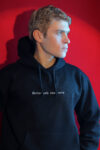 better safe than sorry HOODIE