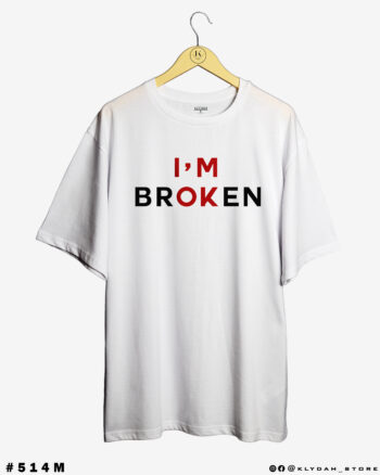 I Am Broken